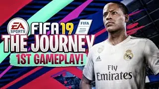 FIFA 19 THE JOURNEY 1ST GAMEPLAY!