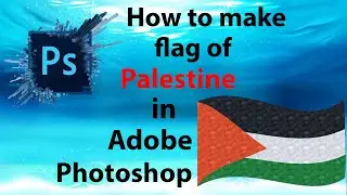 How to create Flag of Palestine in adobe photoshop/How to design flag of Palestine/Glorious TV