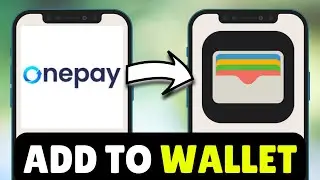 How To Add Onepay To Apple Wallet (2026) - Full Guide
