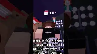 I found a hacker in 99 nights in the forest