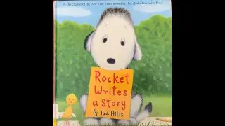 Read Aloud of “Rocket Writes a Story” by Tad Hills