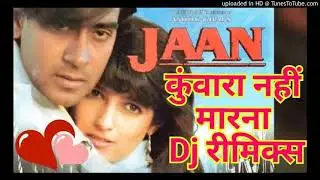 #Dj Dk Raja Saidabad Official Dj Dk Raja KUNWARA_NAHIN_MARNA_||_HINDI_SONG_||_____DJ_DK_RAJA