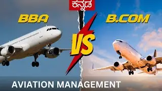 BBA Aviation Courses In Kannada - Aviation Courses After 12th|srajanchandra