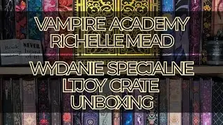 Vampire Academy &ndash; Richelle Mead &ndash; wydanie specjalne LitJoy Crate &ndash; unboxing