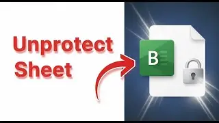 How To Unprotect Sheet Google Sheets Tutorial