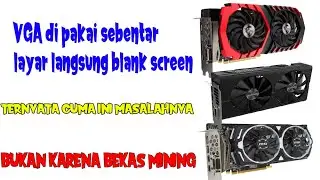 ATASI VGA AMD RX 580 UNTUK GAME ATAU EXPORT LAYAR LANGSUNG BLANK HITAM TAPI PC TIDAK MATI