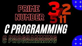 Prime Number Program | C Programming Series | Basic Programs in C Language | SasH