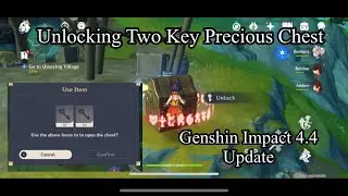 Unlocking Two Key Precious Chest Chenyu Vale Upper Valley | Genshin Impact 4.4 Update