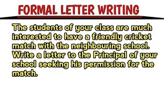 Letter to Principal |Permission to play a friendly cricket match