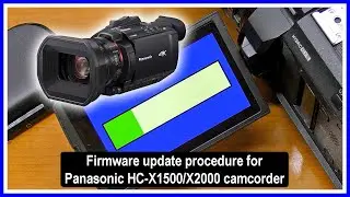 📹⚙️Panasonic HC-X1500/HC-X2000 Firmware Update Procedure  (v1.2. to v1.3)