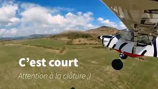Une piste ulm magnifique mais … très courte !