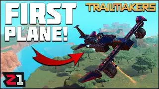Submarine Fun and FIRST FLIGHT ! Trailmakers Ep.6 | Z1 Gaming