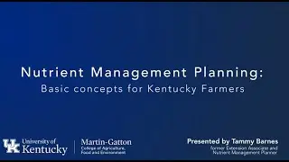 Nutrient Management Planning: Basics Concepts for KY Farmers