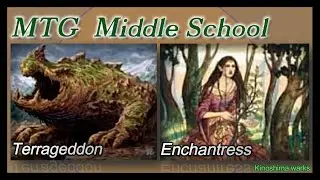 MTG ミドルスクール　テラゲドン vs エンチャントレス / 　Middle School　Terrageddon vs Enchantress