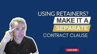 Using Retainers? Make it a Separate Contract Clause