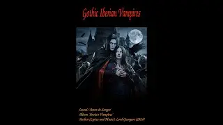Album: 'Iberia's Vampires' - Lord Georgeos (Gothic - Epic-NeoDarkWave-SynthPop)