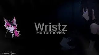 Horrormovies - Wristz - Lyrics