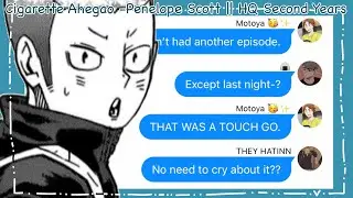Cigarette Ahegao -Penelope Scott || HQ Second Years || Haikyuu Texts