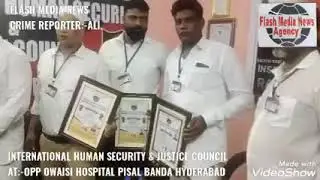 International Human Security And Justice Council...... Mohsin Saadi President South India