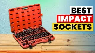 The 6 Best Impact Sockets of 2026 | Don't Waste Money! Best Impact Sockets Reviewed & Ranked