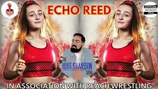 Echo Reed on REACH Wrestling, training, #Unit10, future plans for wXw, facing LA Taylor and goals