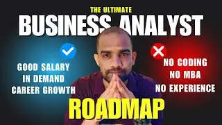 Business Analyst ROADMAP 2025 | ZERO Coding | Top Skills & Interview Hacks
