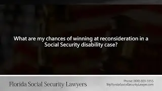 What are my chances of winning at reconsideration in a Social Security disability case?