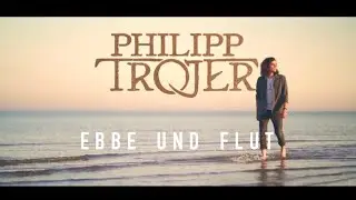 Ebbe und Flut - Philipp Trojer