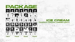 Ice Cream (Adnan Veron x KEEBO Edit)