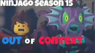 Ninjago: Season 15 Out of Context(#BubbleTubblePopolis)