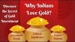 India&rsquo;s Golden Journey | From Cultural Symbol to Financial Powerhouse