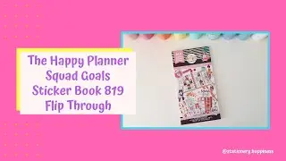 The Happy Planner Squad Goals Sticker Book 819 Flip Through