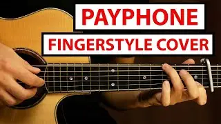 Maroon 5 - Payphone - Fingerstyle Guitar Cover