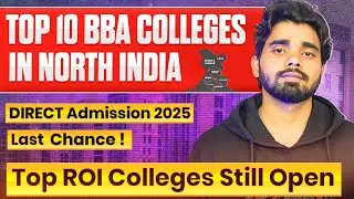 Top 10 BBA Colleges in North India 🔥| Direct Admission 2025 👉 Don&rsquo;t Miss Out🚨 #bba