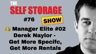 👑 #76: Manager Elite #02 | Derek Naylor - Get More Specifc, Get More Rentals