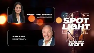 Techies Who Made It | Spotlight on John Hill - Suncor CIO