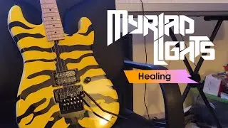 Myriad Lights - Healing (Guitar Playthrough)
