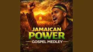Jamaican Power Gospel Medley