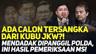 ADA CALON TERSANGKA DARI KUBU JKW?! MENDADAK DIPANGGIL POLDA, INI HASIL PEMERIKSAAN MS!