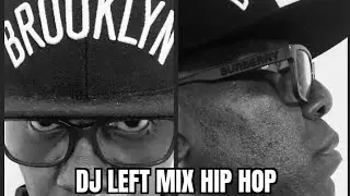 DJ LEFT MIX HIP HOP