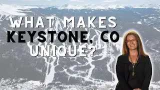 🏔️What Makes Keystone, CO Real Estate Unique?