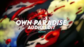 OWN PARADISE &bull;LXASE &bull;AUDIO EDIT &bull;NO COPYRIGHT