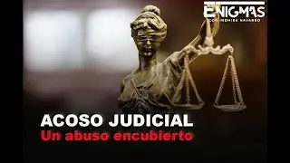 ACOSO JUDICIAL