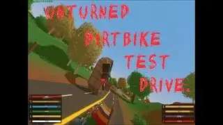 Unturned Dirt Bike Test Drive