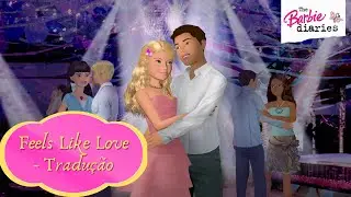 Barbie | Feels Like Love - Tabitha Fair (Tradução) | O Diário da Barbie - HF.