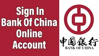 Вход в онлайн-банкинг Bank Of China 2021 | Помощь со входом в онлайн-аккаунт Bank Of China | boc.cn