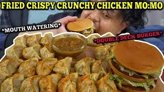 *FRIED CRISPY & CRUNCHY* Delicious CHICKEN MOMO & HUGE DOUBLE DECK BURGER MUKBANG || NICK & ROSIE