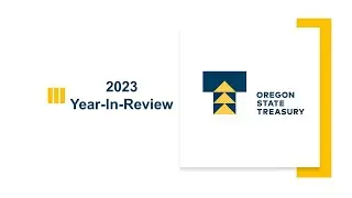 Oregon State Treasury 2023 Year-In-Review