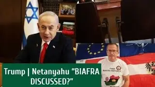 Netanyahu&ndash;Trump Phone Call SHAKES Global Politics: Somalia Talks Ignite New Debate on Biafra 