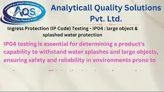Ingress Protection (IP Code) Testing &ndash; IP10  in Analyticall Quality Solutions Pvt. Ltd. from India